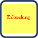 Erkundung